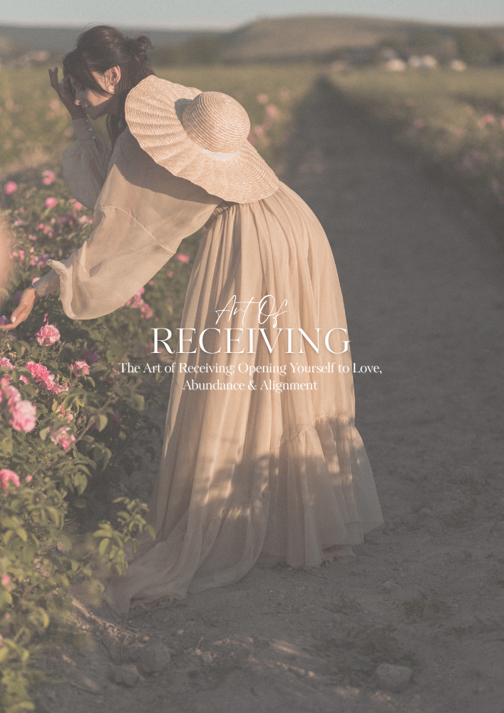 The Art of Receiving: Opening Yourself to Love, Abundance & Alignment
