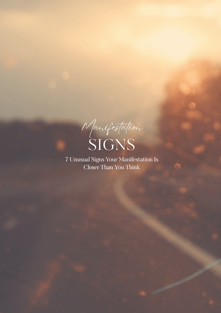 7 Unusual, Strange or Weird Signs Your Manifestation Is Closer Than You Think
