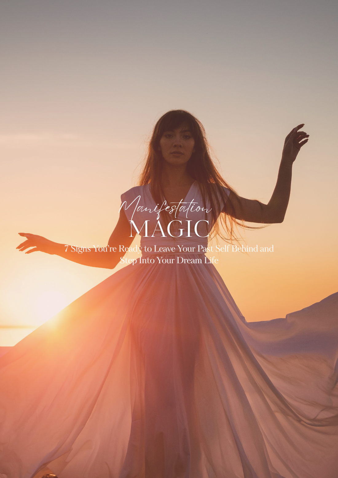 7 Signs You’re Ready to Leave Your Past Self Behind and Step Into Your Dream Life