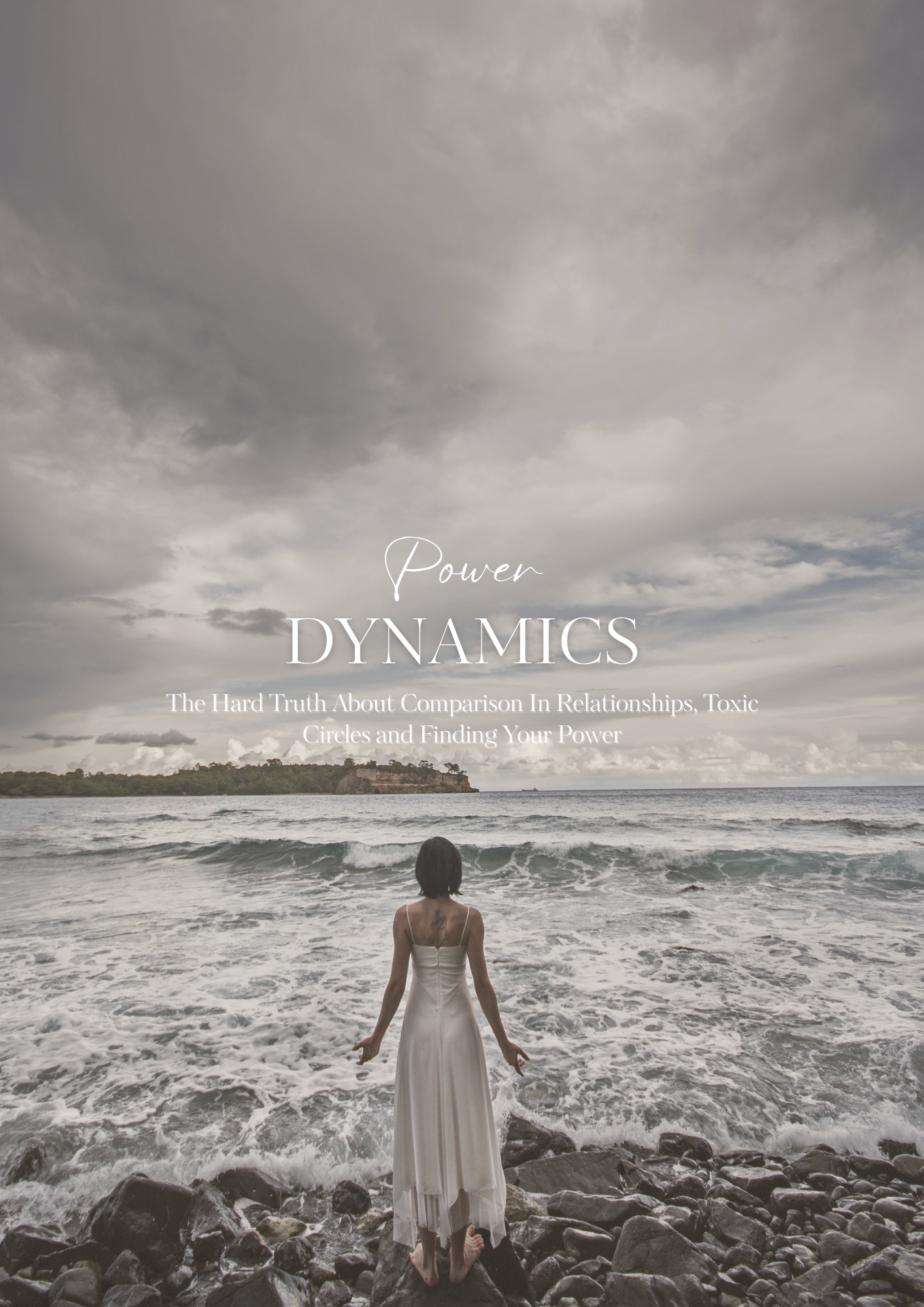 The Hard Truth About Comparison In Relationships, Toxic Circles and Finding Your Power