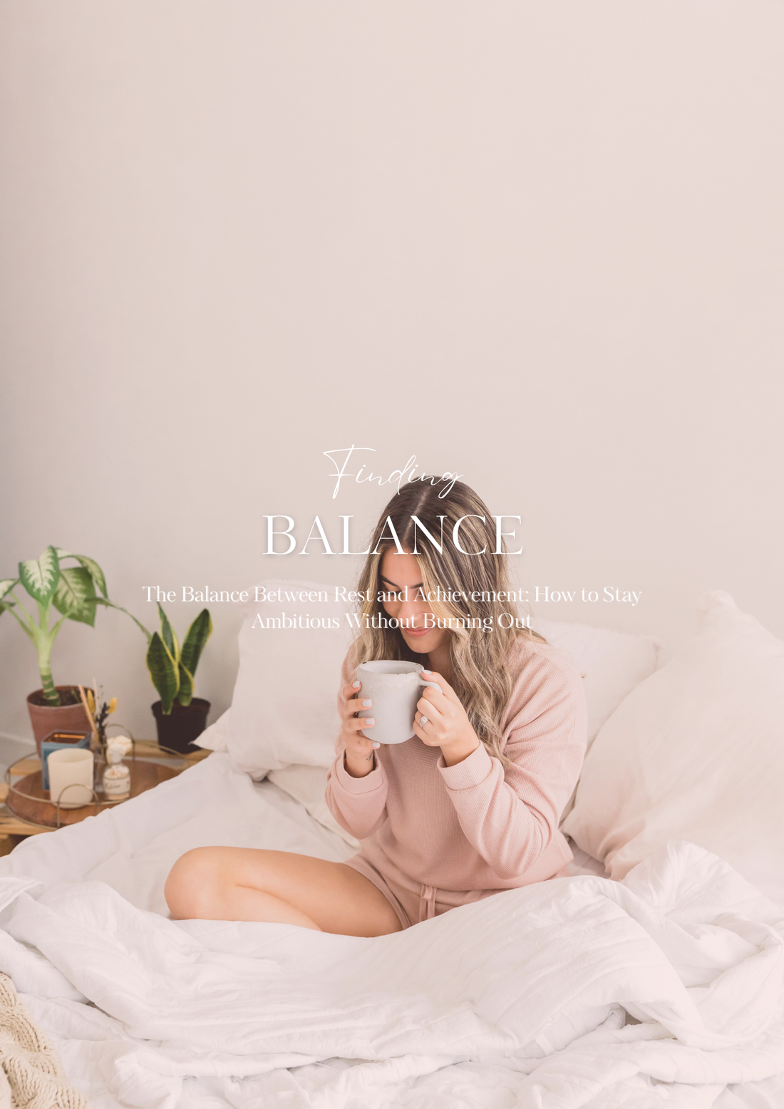 The Balance Between Rest and Achievement: How to Stay Ambitious Without Burning Out