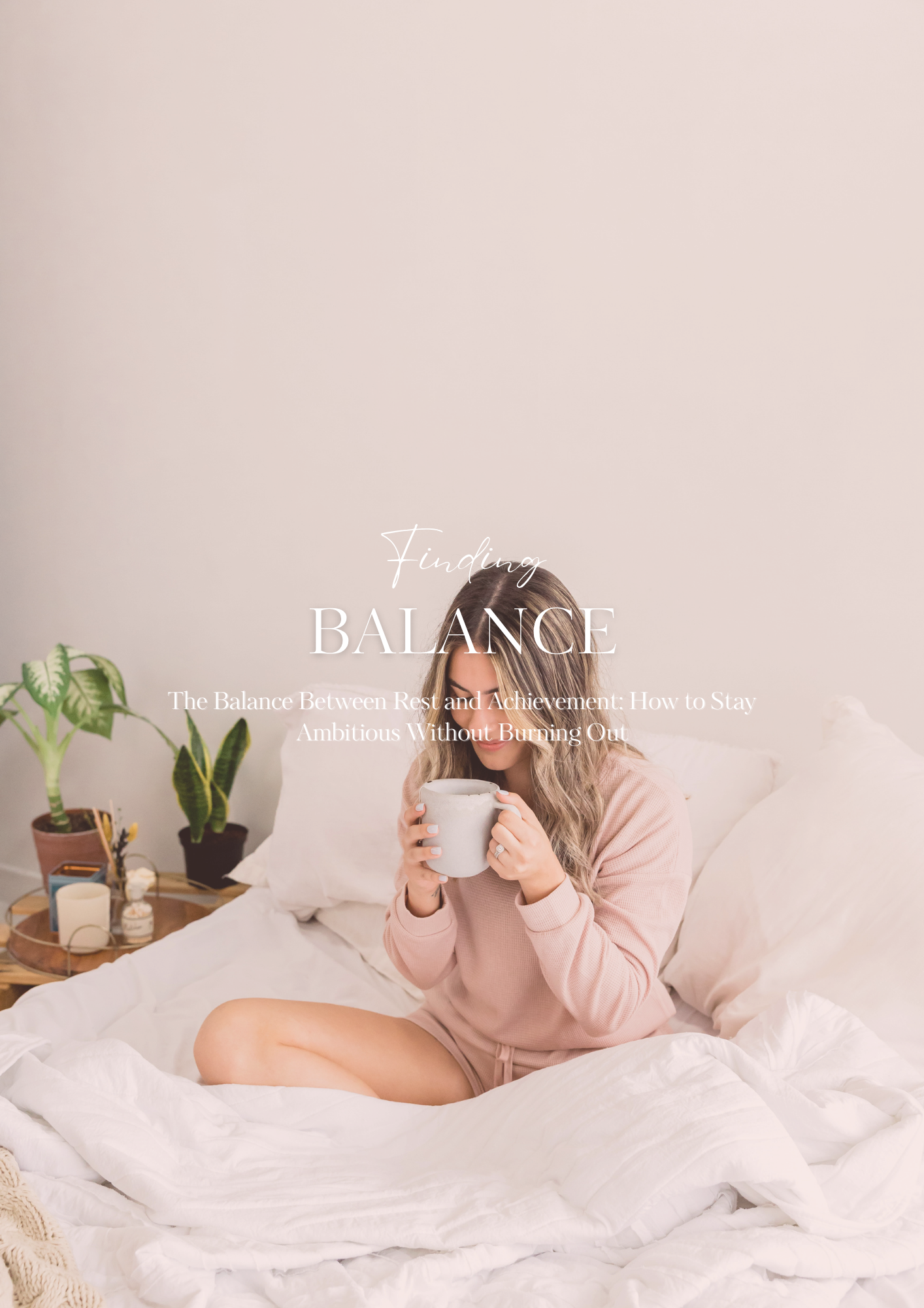 The Balance Between Rest and Achievement: How to Stay Ambitious Without Burning Out