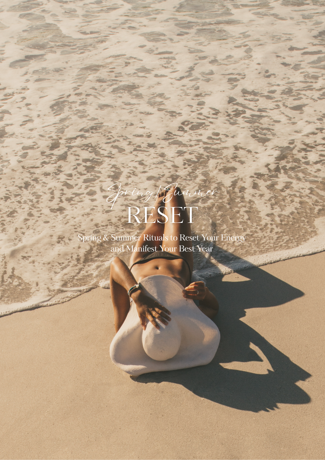 Spring & Summer Rituals to Reset Your Energy and Manifest Your Best Year
