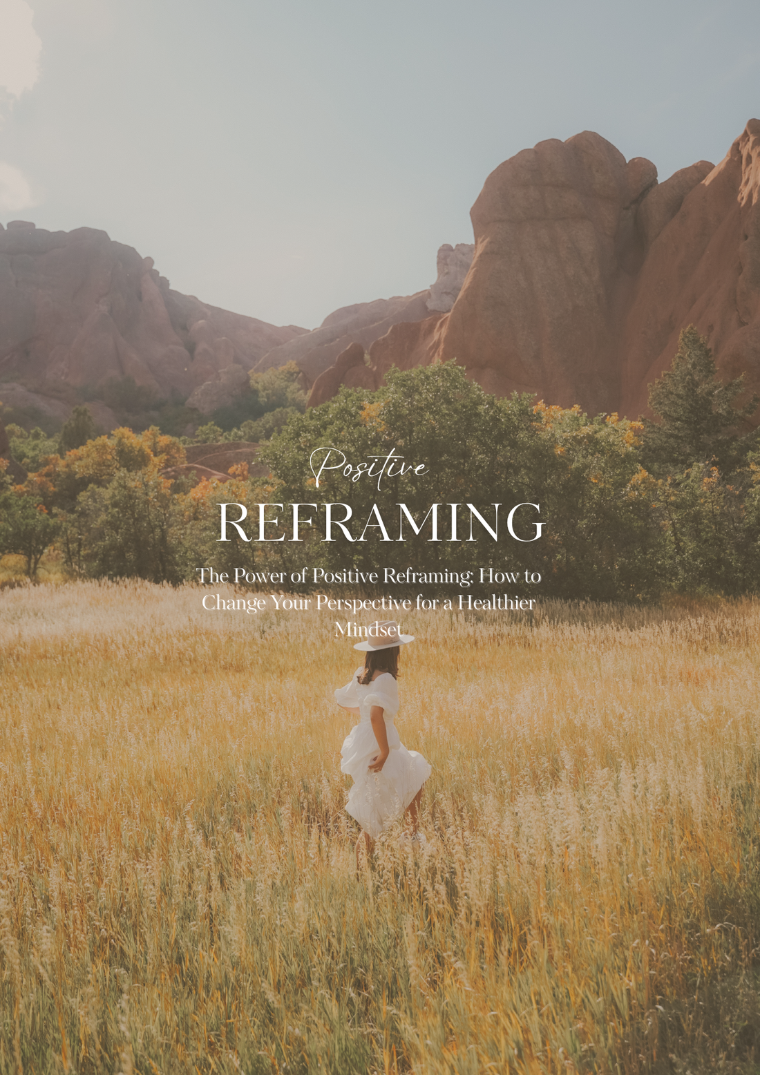 The Power of Positive Reframing: How to Change Your Perspective for a Healthier Mindset