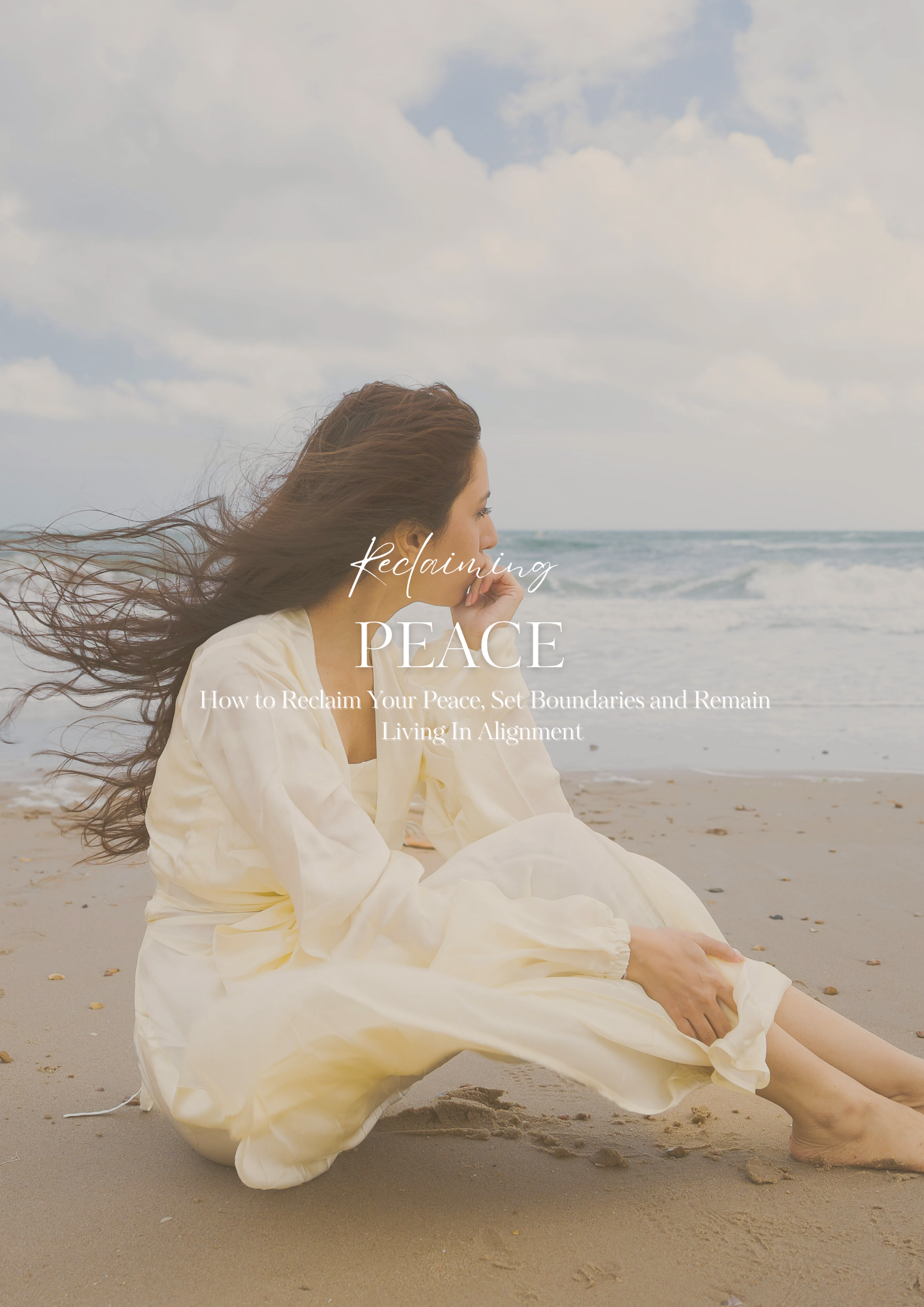 How to Reclaim Your Peace, Set Boundaries and Remain Living In Alignment