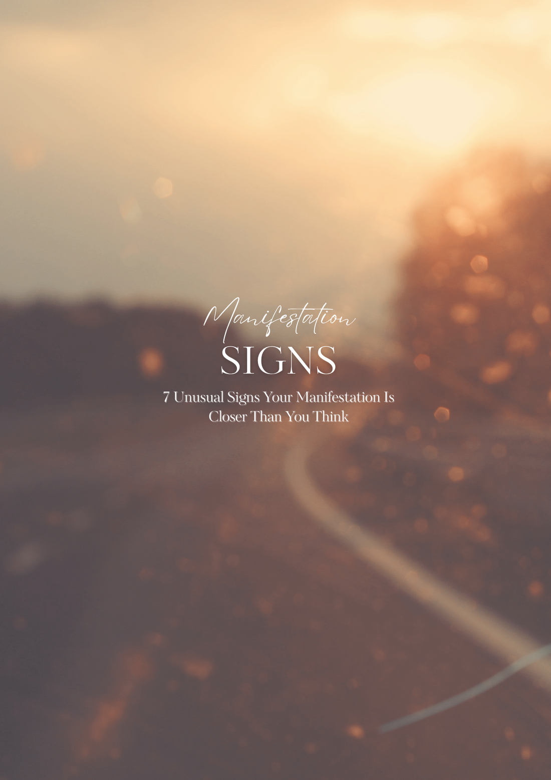7 Unusual Signs Your Manifestation Is Closer Than You Think