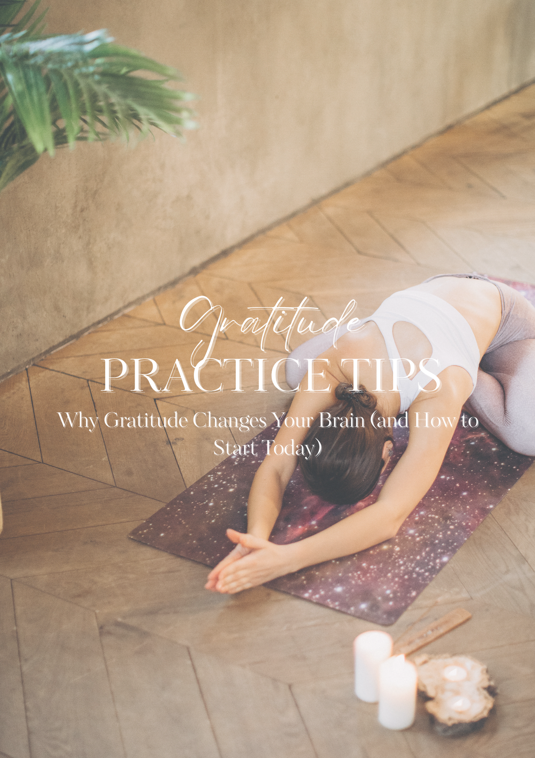 Why Gratitude Changes Your Brain (and How to Start Today)