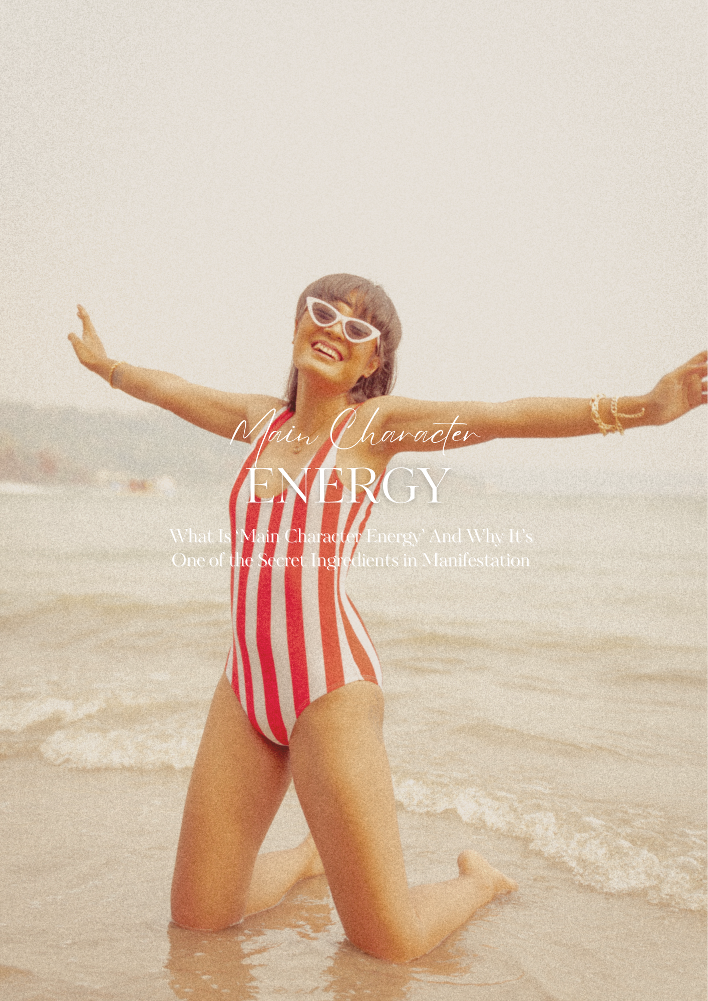 What Is ‘Main Character Energy’ And Why It’s One of the Secret Ingredients in Manifestation